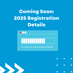Blue graphic that says "Coming Soon: 2025 Registration Details" with an image of a loading screen.