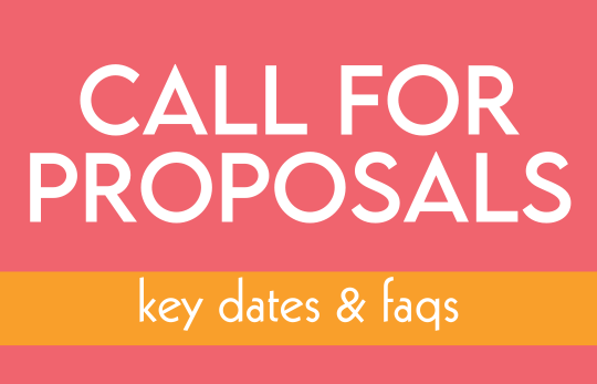 Call for Proposals: Key Dates & FAQs