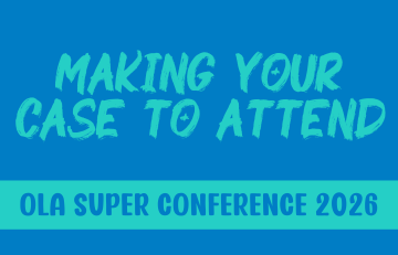Making Your Case to Attend OLASC26